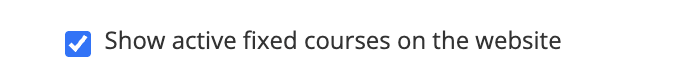 Screenshot 2026-07-28 at 16.33.50.png show active fixed courses on the website