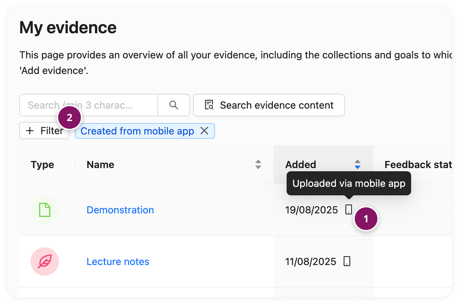 MyEvidencePageOverview.png Finding Evidence uploaded from the Mobile App on the My Evidence page