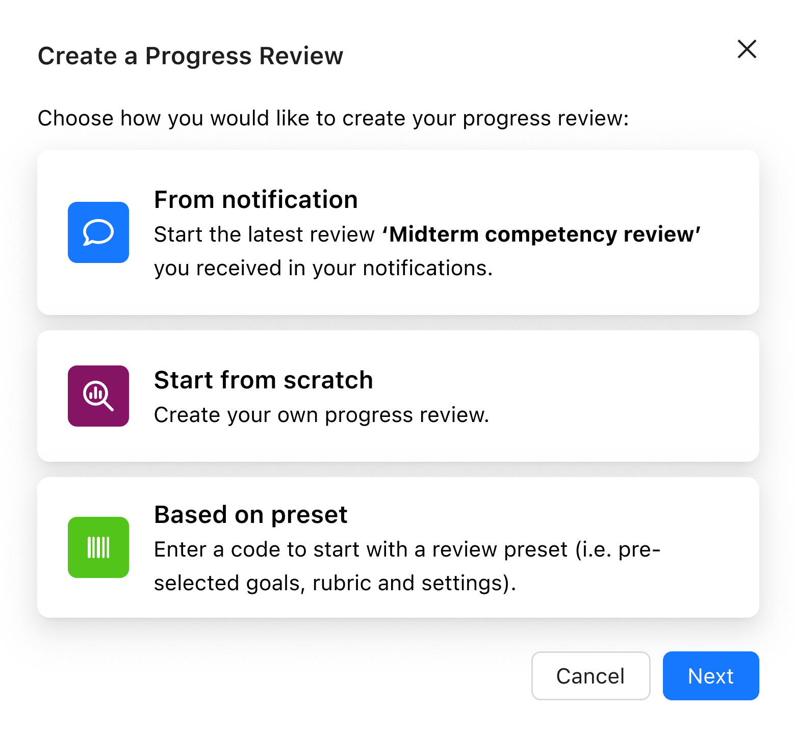 create progress review options.png 3 options to start a progress review: from notification, from scratch or based on preset